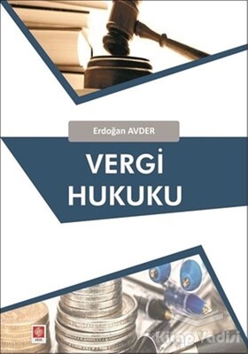 Vergi Hukuku - Ekin Yayınevi