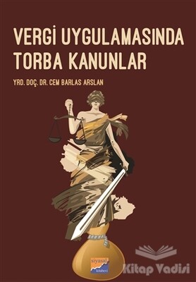 Vergi Uygulamasında Torba Kanunlar - Siyasal Kitabevi