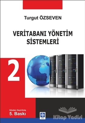 Veritabanı Yönetim Sistemleri 2 - Ekin Yayınevi