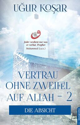 Vertrau Ohne Zweifel Auf Allah 2 - 1