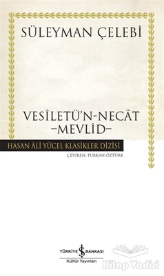 Vesiletü'n-Necat - Mevlid (Ciltli) - İş Bankası Kültür Yayınları