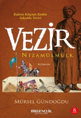 Vezir Nizamülmülk - Bir Gençlik Yayınları