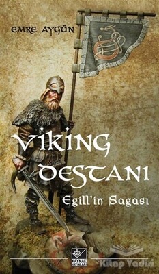 Viking Destanı / Egill’in Sagası - Kaynak (Analiz) Yayınları