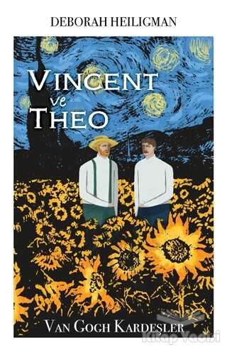 Martı Yayınları - Vincent ve Theo - Van Gogh Kardeşler