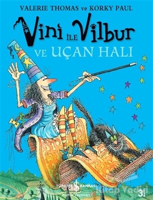 Vini ile Vilbur ve Uçan Halı - İş Bankası Kültür Yayınları