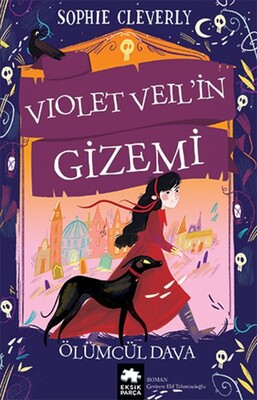 Violet Veil’in Gizemi - Eksik Parça Yayınları