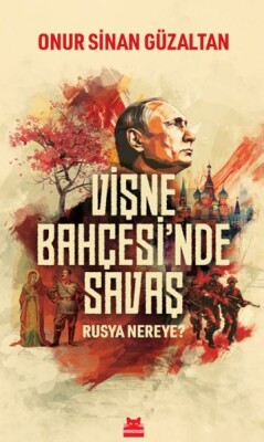 Vişne Bahçesi’nde Savaş - Kırmızı Kedi Yayınevi