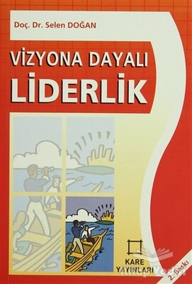 Vizyona Dayalı Liderlik - Kare Yayınları