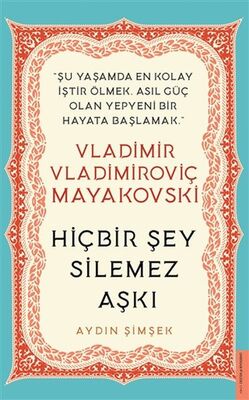 Vladimir Vladimiroviç Mayakovski - Hiçbir Şey Silemez Aşkı - 1