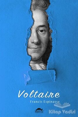 Voltaire'nin Hayatı (Özel Ayracıyla) - 1