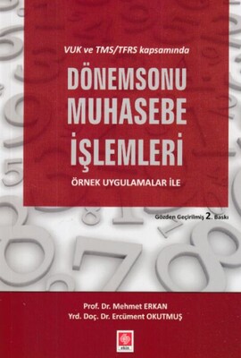 VUK ve TMS/TFRS Kapsamında Dönem Sonu Muhasebe İşlemleri - Ekin Yayınevi