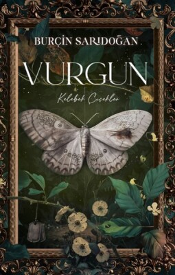 Vurgun – 1 Kelebek Çiçekler - Lapis Kitap