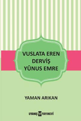 Vuslata Eren Derviş Yunus Emre - 1