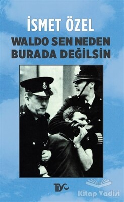 Waldo Sen Neden Burada Değilsin - Tiyo Yayınevi