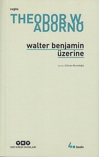 Walter Benjamin Üzerine - 1