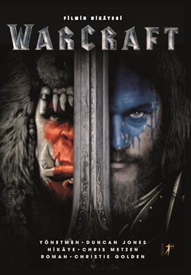 Warcraft - Filmin Hikayesi - Artemis Yayınları