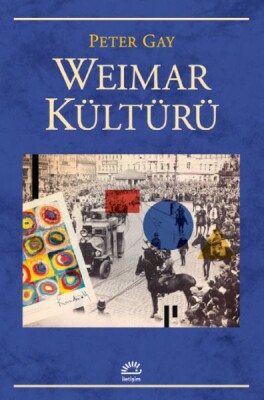 Weimar Kültürü - İletişim Yayınları