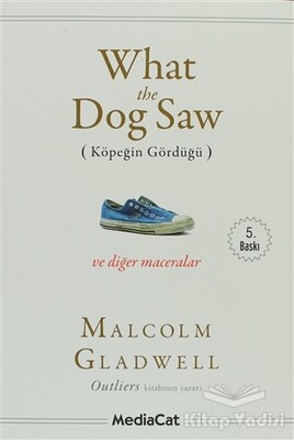 What the Dog Saw - MediaCat Kitapları