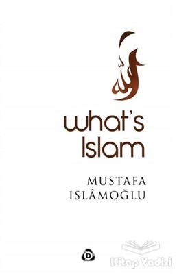 What's Islam - Düşün Yayıncılık