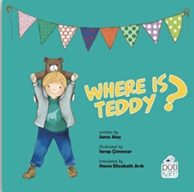 Where Is Teddy? - Pötikare Yayınları