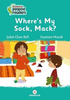Where’s My Sock, Mack? - Kidz Redhouse Çocuk Kitapları