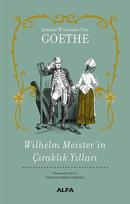 Wilhelm Meister’in Çıraklık Yılları - Alfa Yayınları