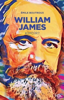William James Kimdir - Fol Kitap