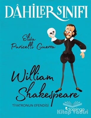 William Shakespeare - Dahiler Sınıfı - Domingo Yayınevi