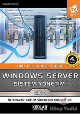 Windows Server Sistem Yönetimi 1. Cilt - Kodlab Yayın