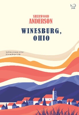 Winesburg, Ohio - Yedi Yayınları