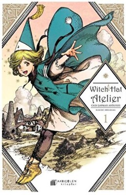 Witch Hat Atelier – Cadı Şapkası Atölyesi 1 - Akılçelen Kitaplar