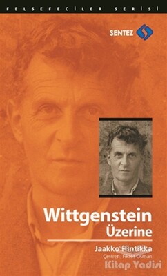 Wittgenstein Üzerine - Sentez Yayınları