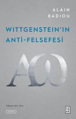 Wittgenstein'ın Anti-Felsefesi - 1