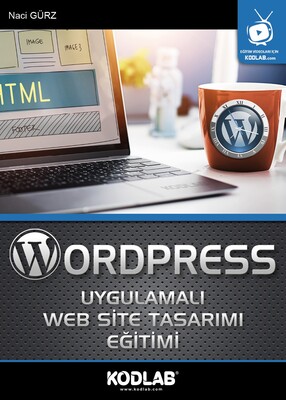 Wordpress Uygulamalı Web Site Tasarımı Eğitimi - Kodlab Yayın