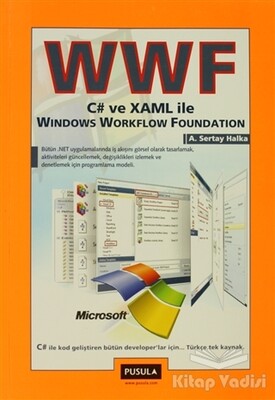 WWF C# ve XAML ile Windows Workflow Foundation - Pusula Yayıncılık