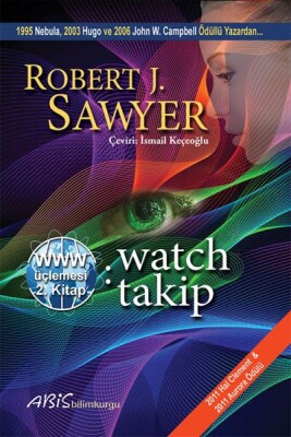 www: Watch-Takip - www Üçlemesi 2. Kitap - Abis Yayınları