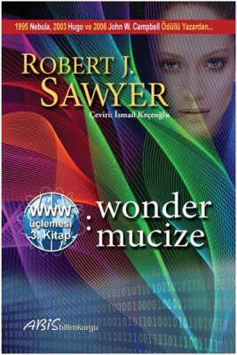 www. Wonder - Mucize - Www. Üçlemesi 3. Kitap - Abis Yayınları
