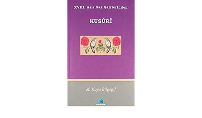 XVII. Asır Saz Şairlerinden Kusuri - Salkımsöğüt Yayınları