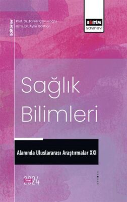 XXI_Sağlık Bilimleri Alanında Uluslararası Araştırmalar - 1