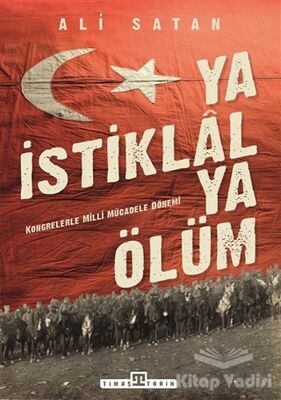 Ya İstiklal Ya Ölüm - 1