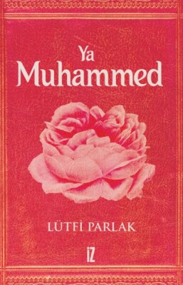 Ya Muhammed - İz Yayıncılık