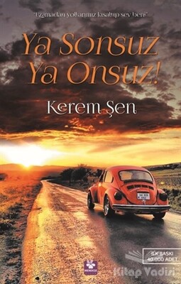 Ya Sonsuz Ya Onsuz! - Menekşe Kitap