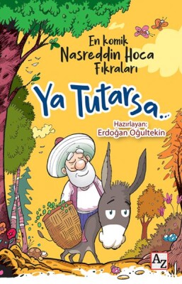 Ya Tutarsa - En Komik Nasreddin Hoca Fıkraları - Az Kitap