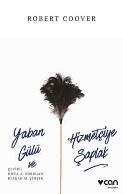 Yaban Gülü ve Hizmetçiye Şaplak - Can Sanat Yayınları