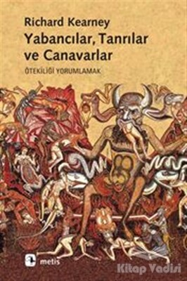 Yabancılar, Tanrılar ve Canavarlar - Metis Yayınları