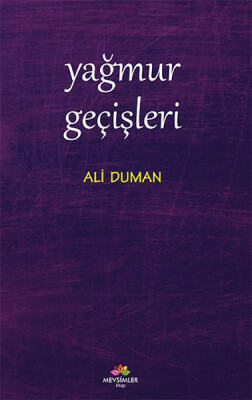 Yağmur Geçişleri - Mevsimler Kitap