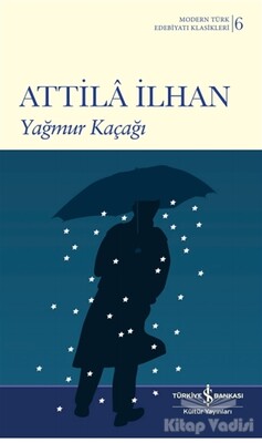 Yağmur Kaçağı - İş Bankası Kültür Yayınları