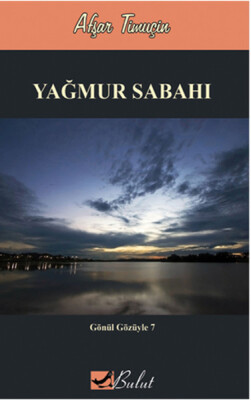 Yağmur Sabahı - Bulut Yayınları