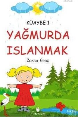 Yağmurda Islanmak - Serencam Yayınevi