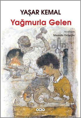 Yağmurla Gelen - Yapı Kredi Yayınları